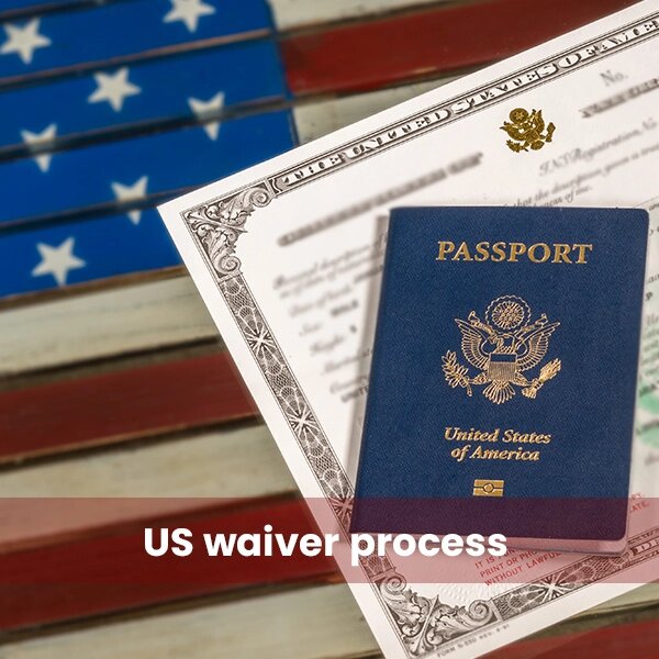 US Waiver Process