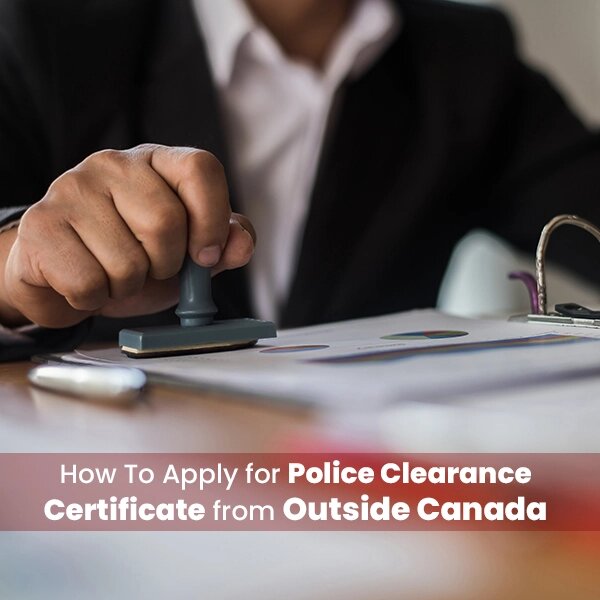 Police Clearance Certificate Canada